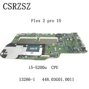 Mainboard Lenovo Flex 2 Pro 15 Nešiojamojo kompiuterio motininė plokštė 13286-1 448.03G01.0011 su i5-5200u CPU Sąsiuvinis 1